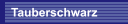 Tauberschwarz